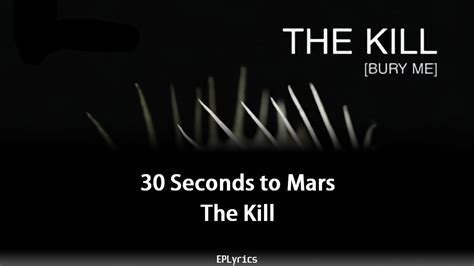 the kill song lyrics|the kill bury me lyrics.